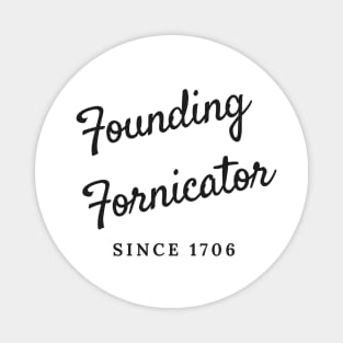 Founding Fornicator Magnet